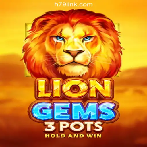 Discover the Thrilling World of LionGems3pots on the H79.COM Platform