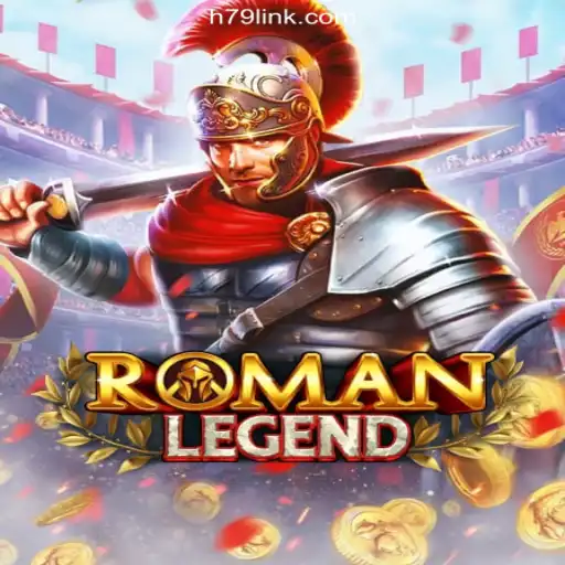 Experience the Thrills of RomanLegend on H79.COM Platform-Online Slots Brasil #1